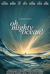 Primary photo for Oh, Mighty Ocean!