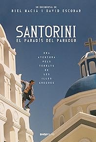 Primary photo for Santorini, el paradís del parkour