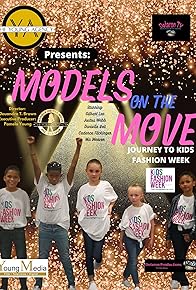 Primary photo for Models on The Move: Journey to Kids Fashion Week