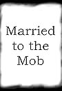 Married to the Mob (1989)