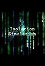 Isolation Simulation (2021)