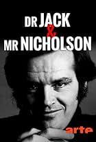 Dr. Jack and Mr. Nicholson