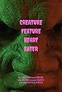 Creature Feature Heart Eater (2022)