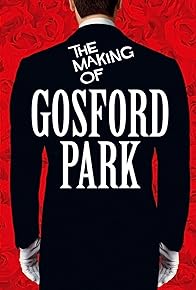 Primary photo for The Making of Gosford Park