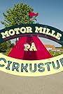 Motor Mille på cirkustur (2017)