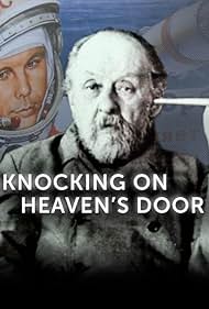 Yuri Gagarin and Konstantin Tsiolkovsky in Knocking on Heaven's Door (2011)