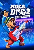 Rock Dog 2: Rock Around the Park