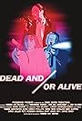 Brock Cooper, Andrew Chi Nguyen, Lamont Gonzalez-Sierra, Ava Van Ameringen, Max Gilmore, Grace Ray, Owen Guiffre, Davis Erney, Ness Sinclair, Pete Peterson, Chris Waller, Mariannah Cooper, Tanner Washington, Quinn Conein, and Phillipe Grard in Dead and/or Alive (2024)