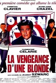 Christian Clavier, Marie-Anne Chazel, and Clémentine Célarié in La vengeance d'une blonde (1994)