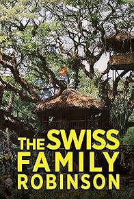 Primary photo for The Swiss Family Robinson