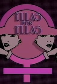 Ellas por Ellas (1991)