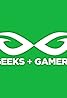 Geeks + Gamers (TV Series 2016– ) Poster