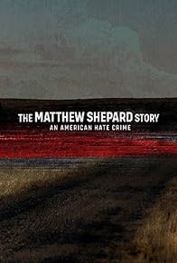 Primary photo for The Matthew Shepard Story: An American Hate Crime