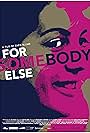 For Somebody Else (2020)