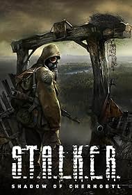 S.T.A.L.K.E.R.: Shadow of Chernobyl (2007)