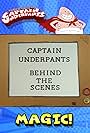 Captain Underpants: Behind the Scenes Magic! (2019)