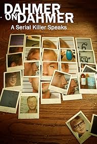 Jeffrey Dahmer in Dahmer on Dahmer: A Serial Killer Speaks (2017)