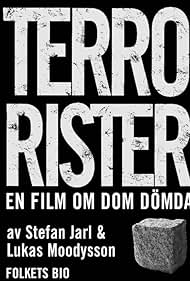 Terrorister - En film om dom dömda (2003)