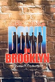 Primary photo for Growing Down in Brooklyn