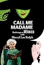 Sheryl Lee Ralph in Call Me Madame: Backstage at 'Wicked' with Sheryl Lee Ralph (2016)