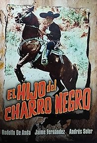 Primary photo for El hijo del charro negro