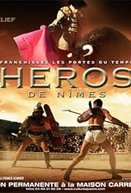 Héros de Nîmes (2006)