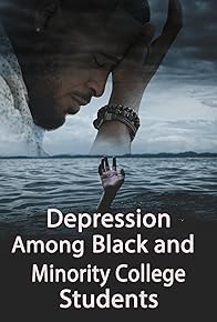 Primary photo for Depression Among Black and Minority College Students