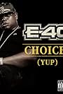 E-40 in E-40 - Choices (Yup) (2015)