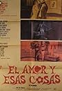 El amor y esas cosas (1969)