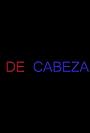 De cabeza (2016)