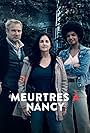 Fabrice Deville, Cristiana Reali, and Nelly Lawson in Meurtres à Nancy (2022)