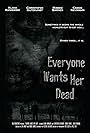 Everyone Wants Her Dead (2011)