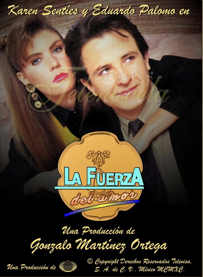 Eduardo Palomo and Karen Sentíes in La fuerza del amor (1990)