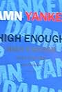 Damn Yankees: High Enough (1990)