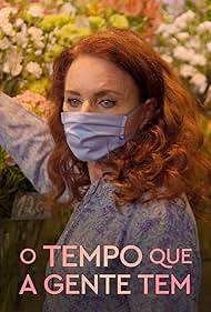 Leilane Neubarth in O Tempo que a Gente Tem (2021)