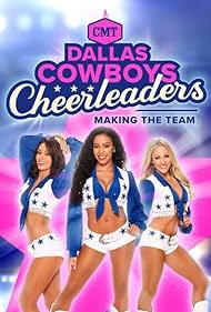 Dallas Cowboys Cheerleaders: Making the Team (2006)