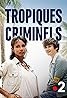 Tropiques criminels (TV Series 2019– ) Poster