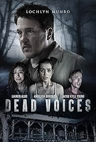 Lochlyn Munro, Angelica Briones, Jacob Kyle Young, and Lauren Albo in Dead Voices (2020)