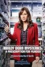 Kellie Martin in Hailey Dean Mysteries: A Prescription for Murder (2019)