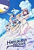 Harukana Receive (TV Series 2018– ) Poster