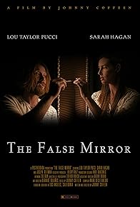 Primary photo for The False Mirror