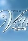 Vende-se Um Véu de Noiva (2009)