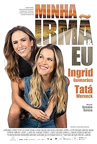 Ingrid Guimarães and Tatá Werneck in Minha Irmã e Eu (2023)