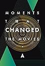 Moments That Changed the Movies (2014)