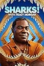 Tracy Morgan Presents: Sharks! with Tracy Morgan (2022)