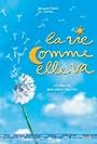 La vie comme elle va (2003)