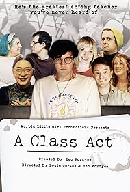 Matt Sternberg, Lena Mary Amato, Robert Hooghkirk, Ricky Dunlop, Bec Fordyce, Jason Michael Miller, Samantha Quintana, and Elizabeth Foster in A Class Act (2022)