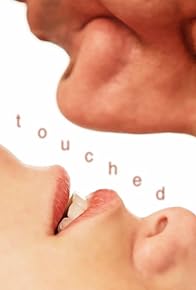 Primary photo for Touched