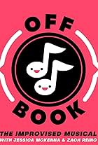 Off Book: The Improvised Musical (2017)