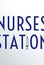 Nurses Station (2022)